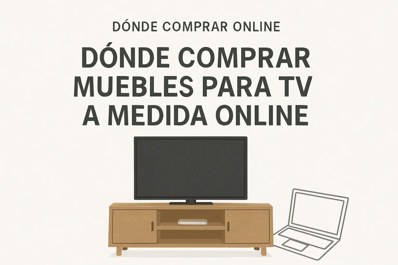 dónde comprar online Dónde comprar muebles para TV a medida online
