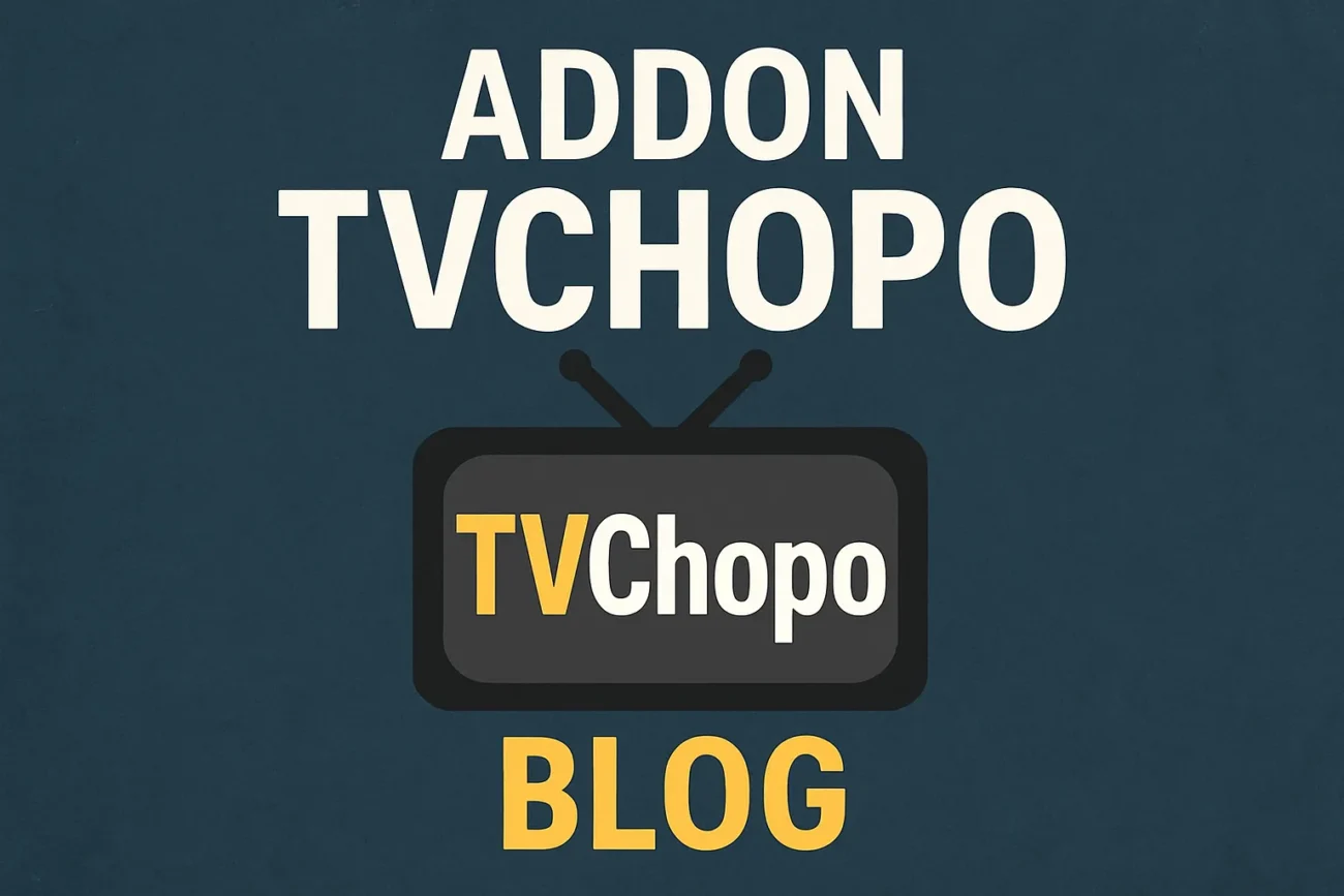 addon tv chopo