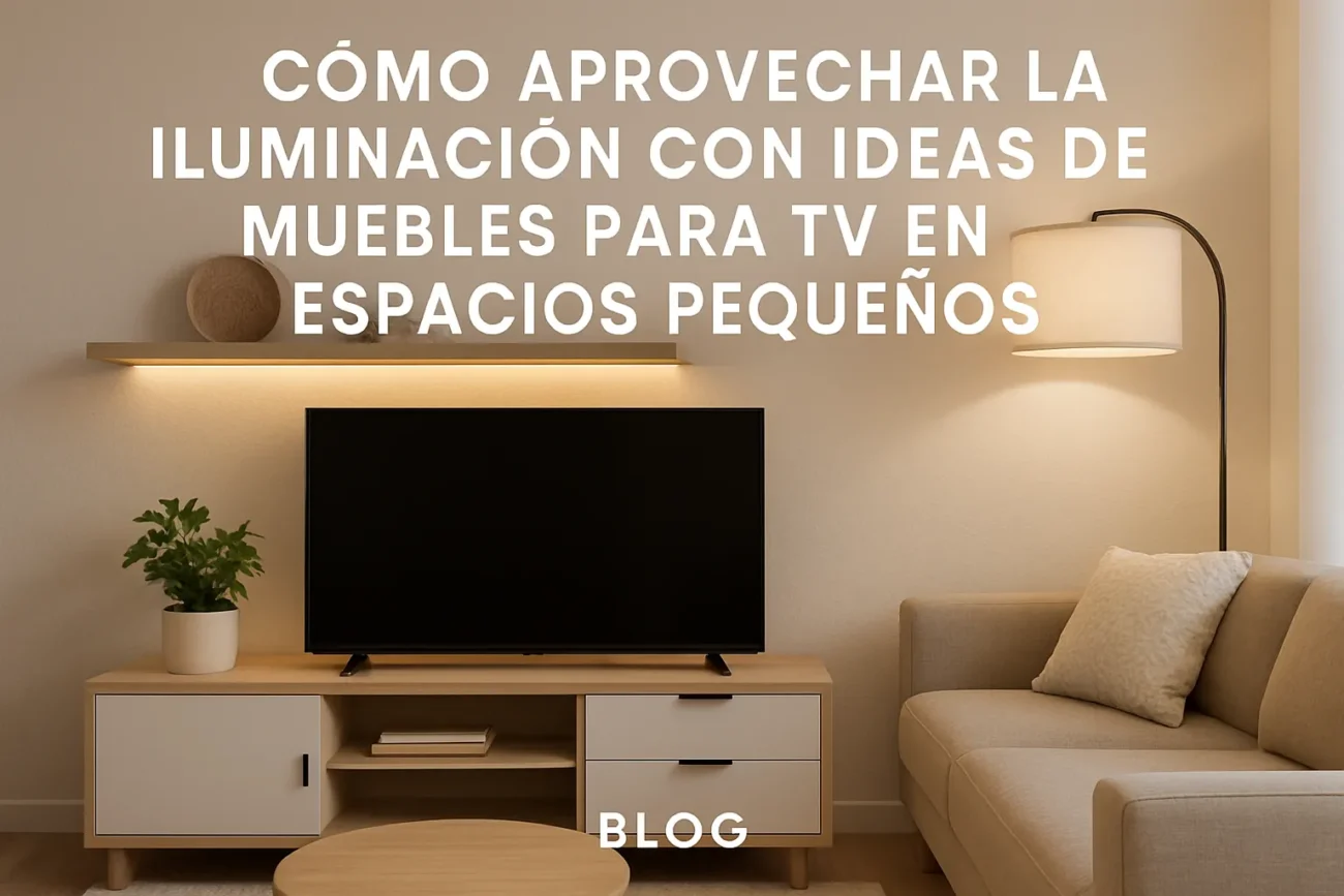 cómo aprovechar la iluminación con Ideas de muebles para TV en espacios pequeños