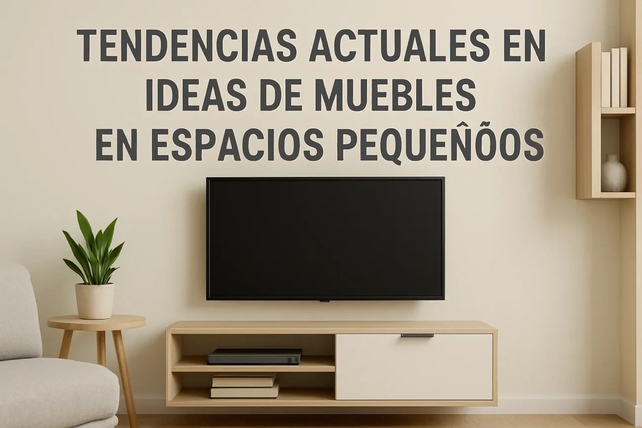 tendencias actuales en Ideas de muebles para TV en espacios pequeños