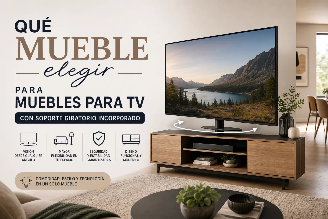 que-mueble-elegir-para-Muebles-para-TV-con-soporte-giratorio-incorporado - Muebles Tv qué mueble elegir para Muebles para TV con soporte giratorio incorporado